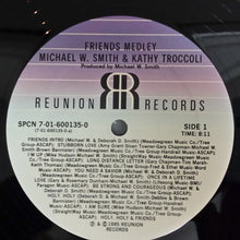 Load image into Gallery viewer, Michael W. Smith &amp; Kathy Troccoli : The Friends Medley (12&quot;, Maxi)