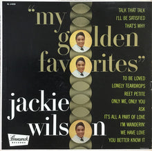 Load image into Gallery viewer, Jackie Wilson : My Golden Favorites (LP, Comp, Mono)