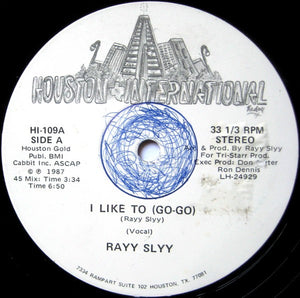 Rayy Slyy : I Like To (Go-Go) (12")