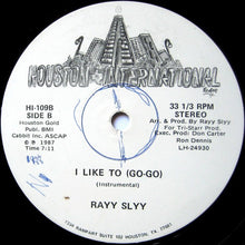 Load image into Gallery viewer, Rayy Slyy : I Like To (Go-Go) (12&quot;)