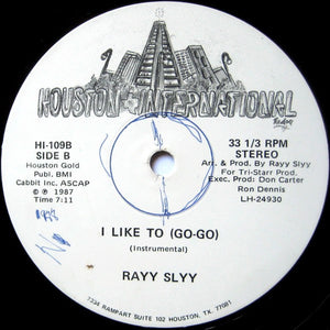 Rayy Slyy : I Like To (Go-Go) (12")