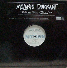 Load image into Gallery viewer, Melanie Durrant : Where I&#39;m Goin&#39;? (12&quot;, Promo)