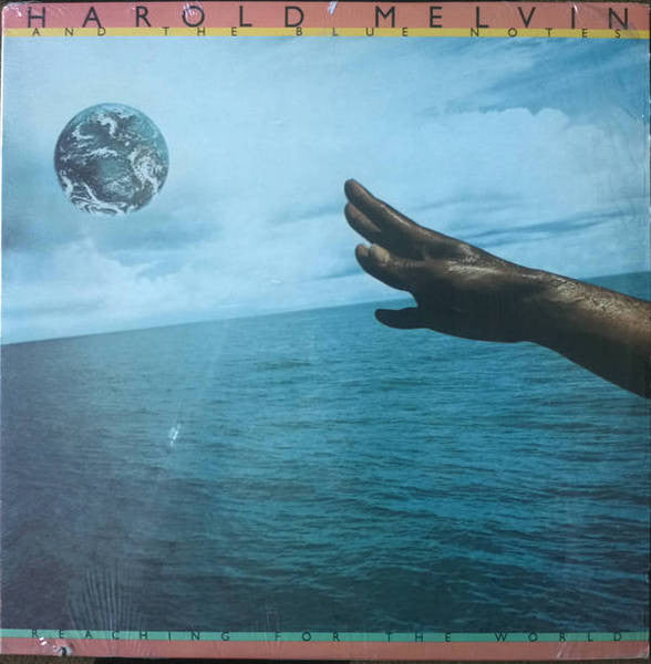 Harold Melvin And The Blue Notes : Reaching For The World (LP, Album)