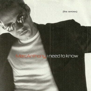 Marc Anthony : I Need To Know (The Remixes) (CD, Single, Promo)