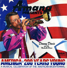 Load image into Gallery viewer, Danny Davis And The Nashville Brass* : America 200 Years Young (LP)