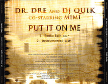 Load image into Gallery viewer, Dr. Dre &amp; DJ Quik Co-Starring Mimi (4) : Put It On Me (CD, Single, Promo)