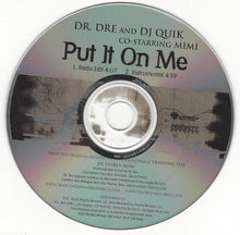 Load image into Gallery viewer, Dr. Dre &amp; DJ Quik Co-Starring Mimi (4) : Put It On Me (CD, Single, Promo)