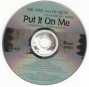 Dr. Dre & DJ Quik Co-Starring Mimi (4) : Put It On Me (CD, Single, Promo)