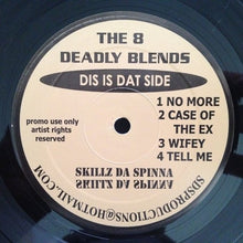 Load image into Gallery viewer, Skillz Da Spinna : The 8 Deadly Blends - Shake Your A-- / What You Like / Light (12&quot;, Promo)