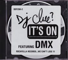 Load image into Gallery viewer, DJ Clue Featuring DMX : It&#39;s On (CD, Single, Promo)