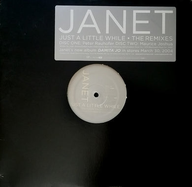 Janet Jackson : Just A Little While (The Peter Rauhofer & Maurice Joshua Remixes) (2x12