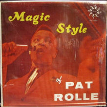 Load image into Gallery viewer, Pat Rolle : Magic Style Of Pat Rolle (LP, Album)