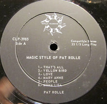 Load image into Gallery viewer, Pat Rolle : Magic Style Of Pat Rolle (LP, Album)