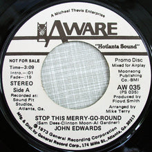 Load image into Gallery viewer, John Edwards (3) : Stop This Merry-Go-Round (7&quot;, Mono, Promo)