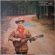 Load image into Gallery viewer, Jimmy Driftwood : The Wilderness Road And Jimmie Driftwood (LP, Album, Mono)