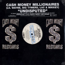 Load image into Gallery viewer, Cash Money Millionaires : Undisputed (12&quot;, Single)