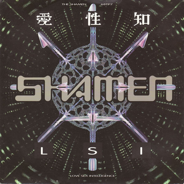 The Shamen : L.S.I. (7