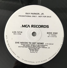 Load image into Gallery viewer, Ray Parker, Jr.* : She Needs To Get Some (12&quot;, Promo)