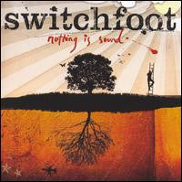 Switchfoot : Nothing Is Sound (CD, Album, Copy Prot.)