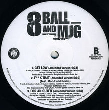 Load image into Gallery viewer, Eightball &amp; M.J.G. : Get Low / F**k That / For An Outfit (12&quot;, Promo)