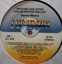 Load image into Gallery viewer, Rev. James Moore : Brothers And Sisters, I Will Be Praying For You (LP, Album)