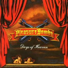 Load image into Gallery viewer, Pleasure Bombs : Days Of Heaven (CD, Album)