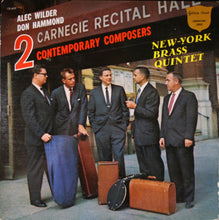 Load image into Gallery viewer, The New York Brass Quintet / Alec Wilder / Don Hammond : 2 Contemporary Composers (LP, Album)