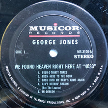 Load image into Gallery viewer, George Jones (2) : We Found Heaven Right Here On Earth At "4033" (LP, Album, Mon)