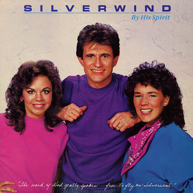 Silverwind : By His Spirit (LP, Album)