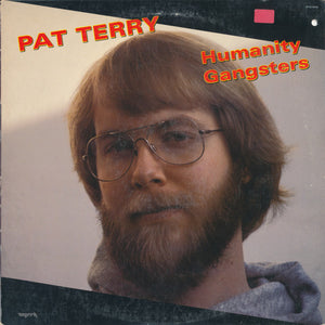 Pat Terry : Humanity Gangsters (LP, Album)