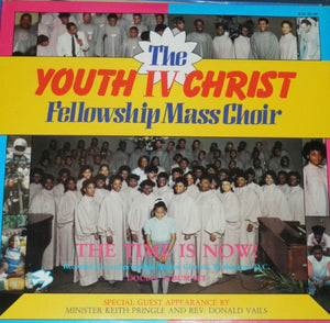 The Youth IV Christ Fellowship Mass Choir : The Time Is Now (2xLP, Album)