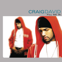 Load image into Gallery viewer, Craig David : Fill Me In (CD, Single, Enh, Hyp)