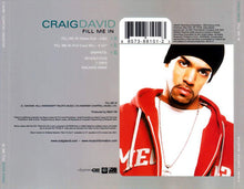 Load image into Gallery viewer, Craig David : Fill Me In (CD, Single, Enh, Hyp)