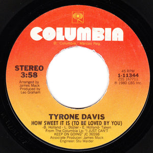 Tyrone Davis : How Sweet It Is (To Be Loved By You) (7", Single, Pit)