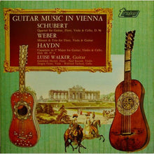 Load image into Gallery viewer, Franz Schubert, Carl Maria Von Weber, Joseph Haydn, Luise Walker : Guitar Music In Vienna (LP)