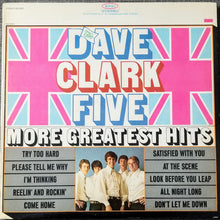 Load image into Gallery viewer, The Dave Clark Five : More Greatest Hits (LP, Comp)