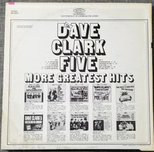Load image into Gallery viewer, The Dave Clark Five : More Greatest Hits (LP, Comp)