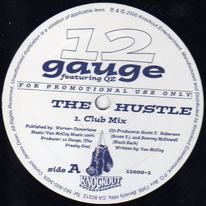 12 Gauge Featuring OZ : The Hustle (12", Promo)