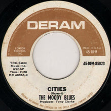 Load image into Gallery viewer, The Moody Blues : Nights In White Satin / Cities (7", Single, Ter)