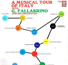 Load image into Gallery viewer, G. Fallabrino And His Orchestra* : A Musical Tour Of Italy (LP)