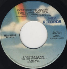 Load image into Gallery viewer, Loretta Lynn : Somebody Led Me Away / Everybody's Lookin' For Somebody New (7")