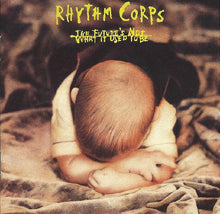 Load image into Gallery viewer, Rhythm Corps : The Future's Not What It Used To Be (CD, Album)