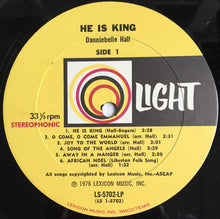 Load image into Gallery viewer, Danniebelle Hall : He Is King (LP, Album)