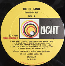 Load image into Gallery viewer, Danniebelle Hall : He Is King (LP, Album)