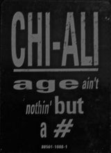 Load image into Gallery viewer, Chi-Ali : Age Ain&#39;t Nothing But A # (12&quot;)