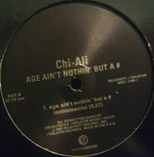 Load image into Gallery viewer, Chi-Ali : Age Ain&#39;t Nothing But A # (12&quot;)