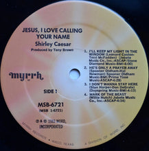 Load image into Gallery viewer, Shirley Caesar : Jesus, I Love Calling Your Name (LP, Album)