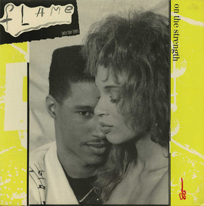 Flame* With Tony Terry : On The Strength (12")