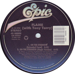 Flame* With Tony Terry : On The Strength (12")