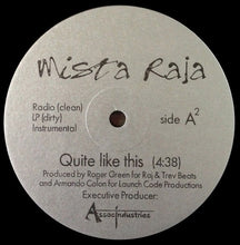 Load image into Gallery viewer, Mista Raja : Where It At? / Quite Like This (12&quot;)